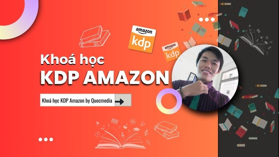 Khoá học KPD Amazon của Quocmedia