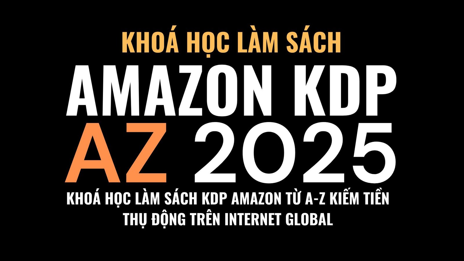 Khoá học làm sách KDP Amazon 2025