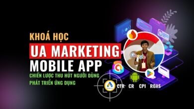 Khoá Học UA Marketing Mobile App